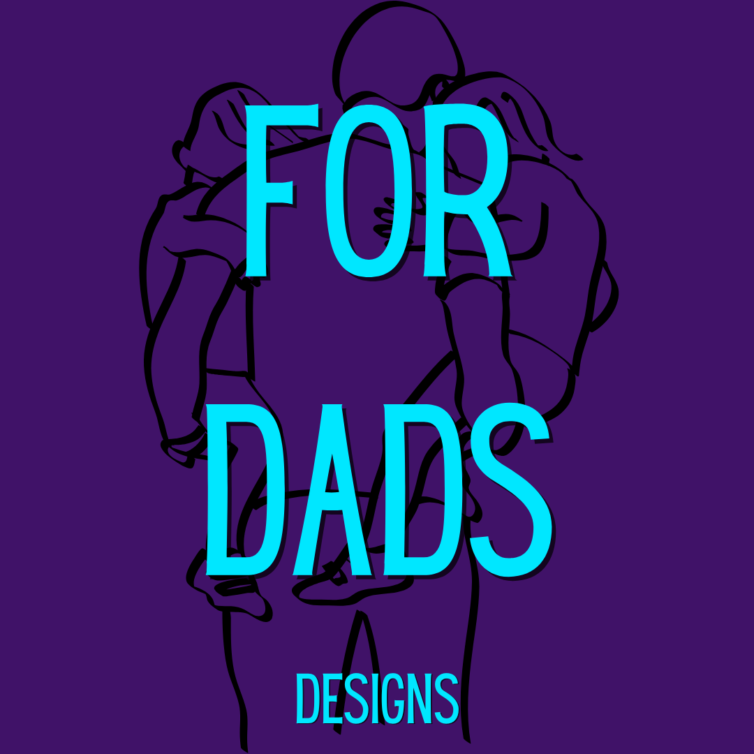 Designs For Dad