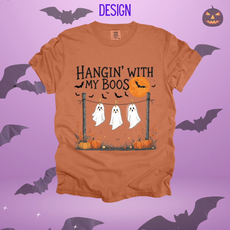 Hangin' With My Boos Design