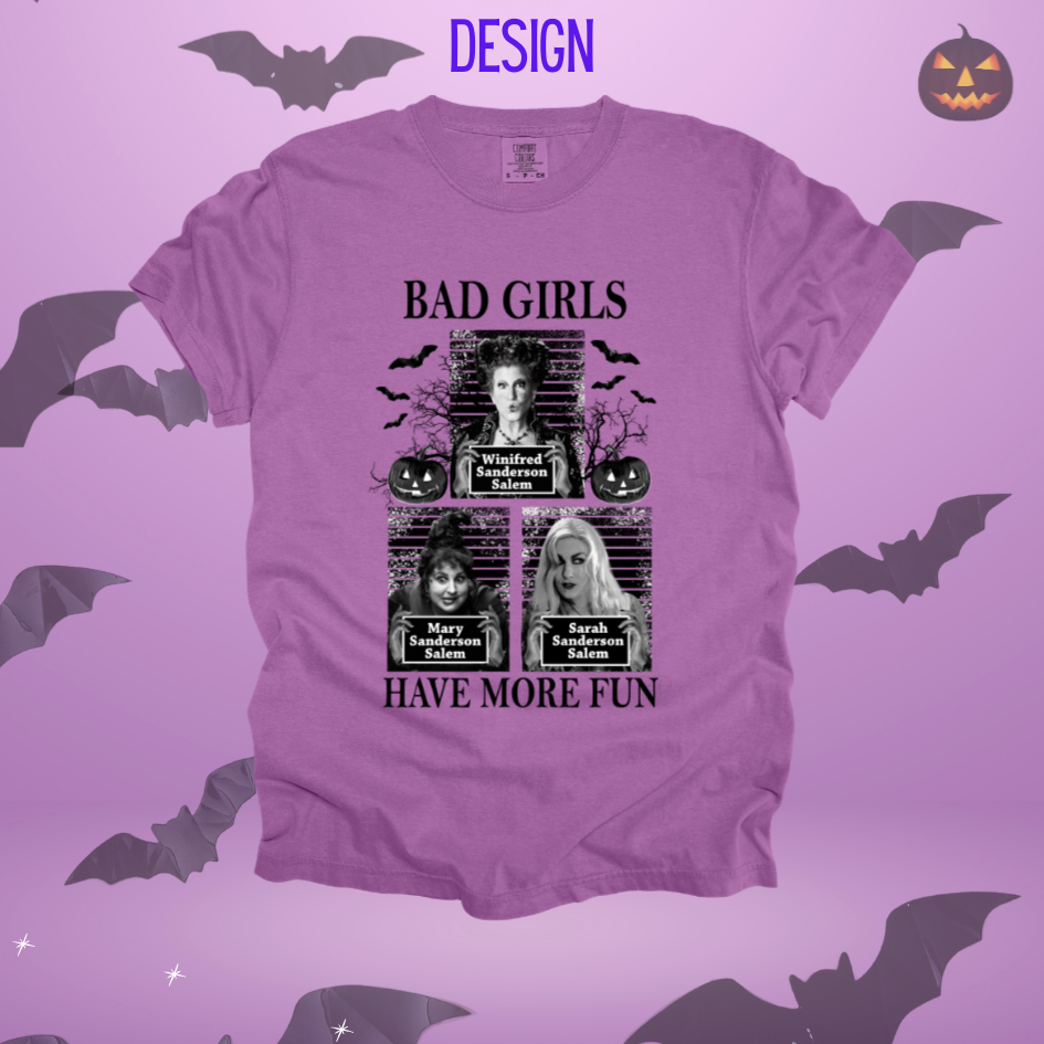 Bad Girls Have More Fun Design