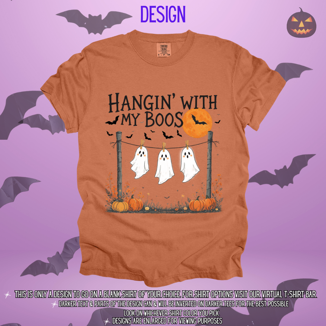 Hangin' With My Boos Design