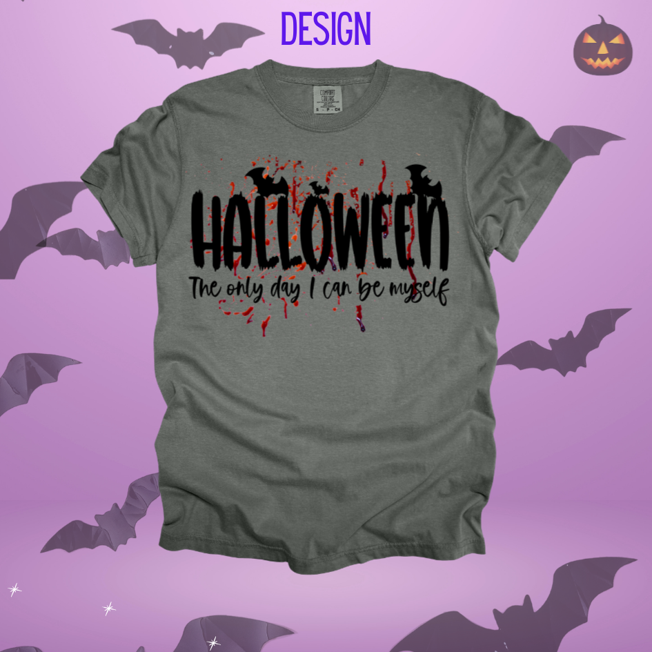 Only Day I Can Be Myself Design