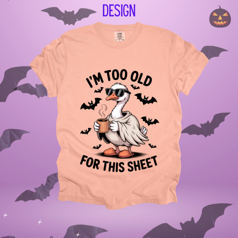 Too Old For This Sheet Design