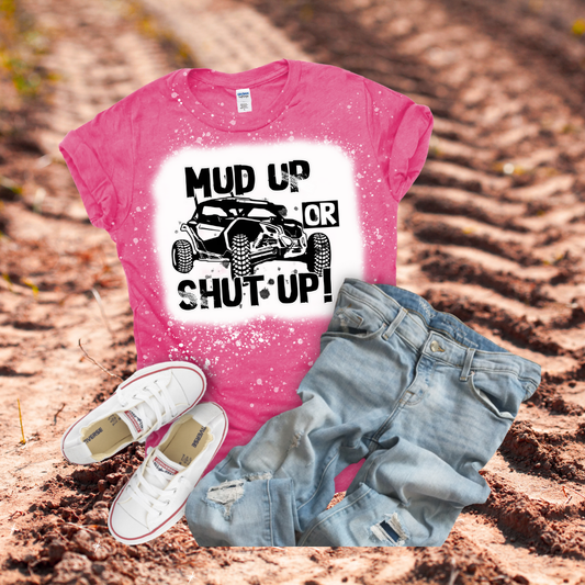 Mud Up or Shut Up Design