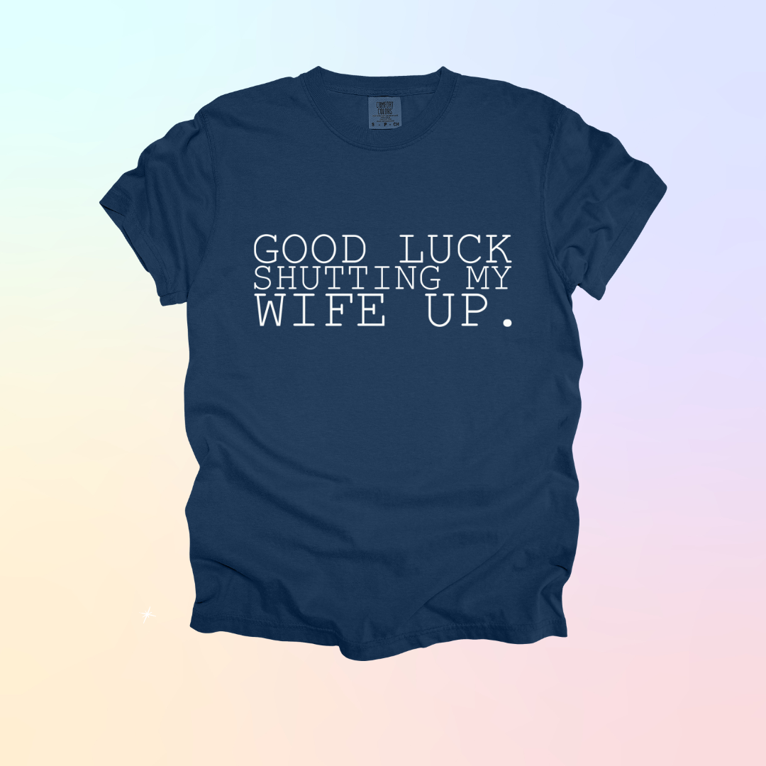 Shutting My Wife Up Design