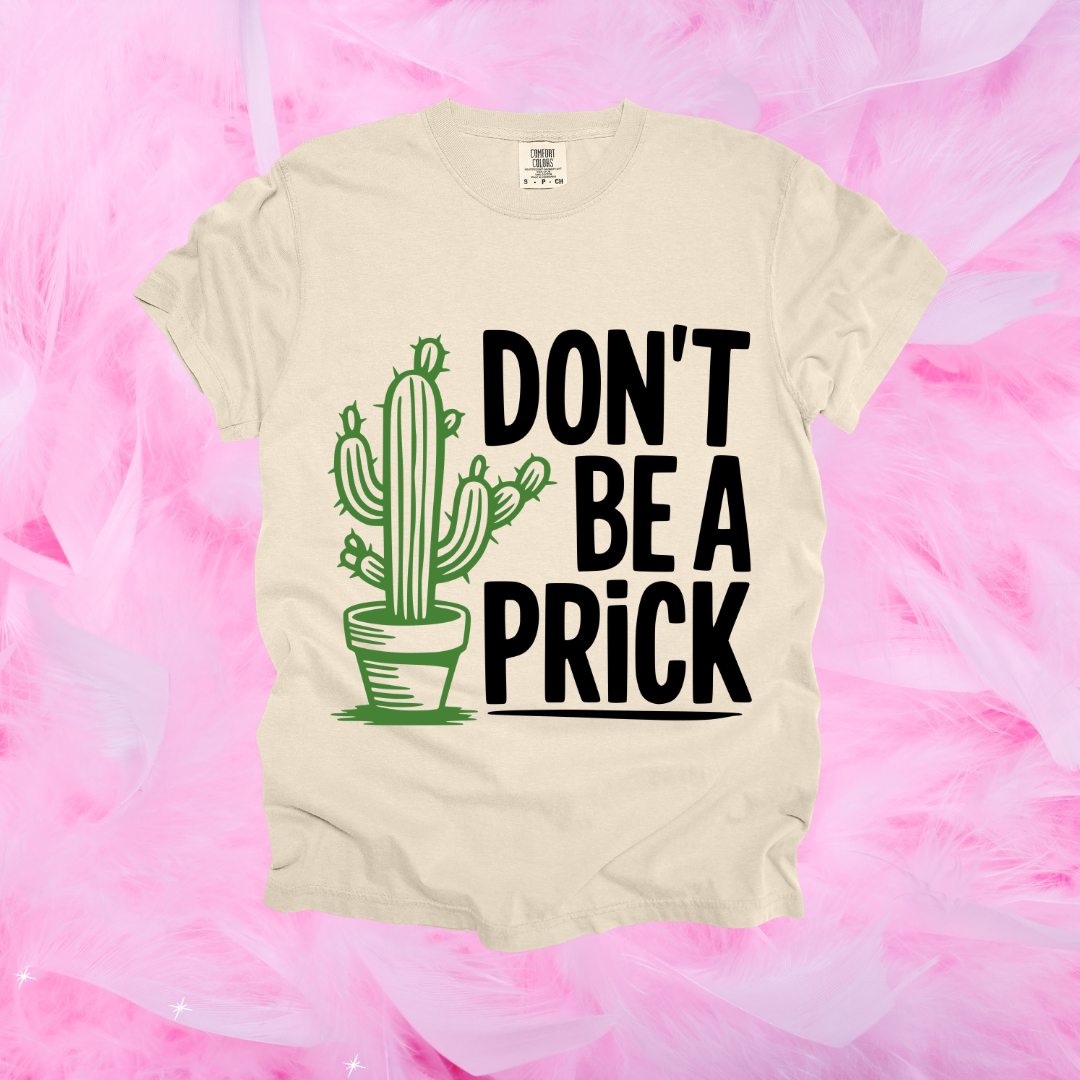 Dont Be a Prick Design