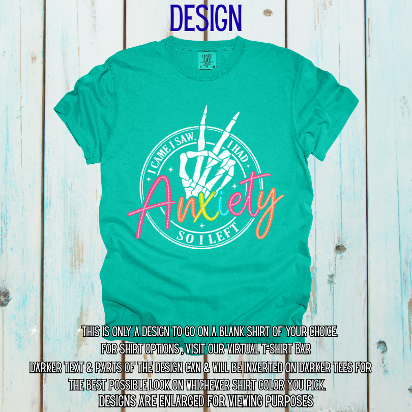 I Came, I Saw, I had Anxiety Design