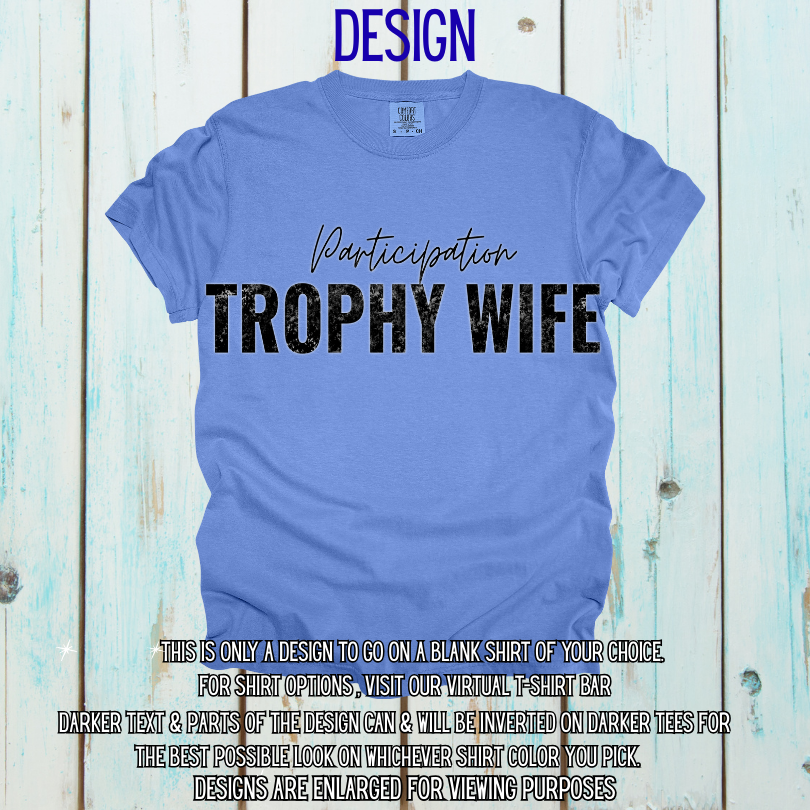 Participation Trophy Wife Design