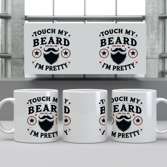 11oz Ceramic Touch My Beard Mug