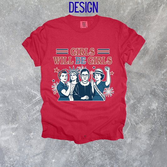 Girls Will Be Girls Design