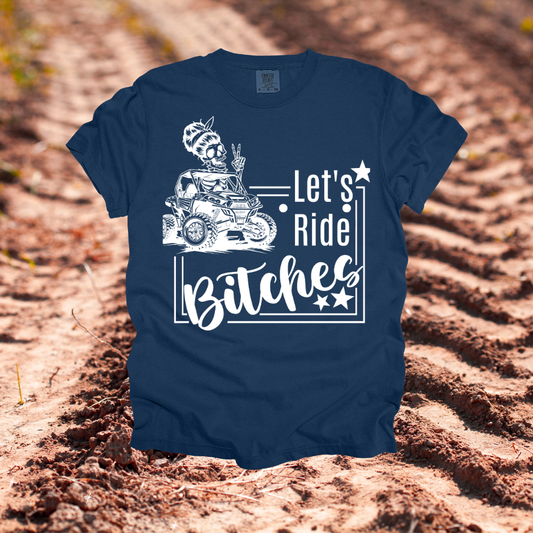 Let's Ride B*tches Design