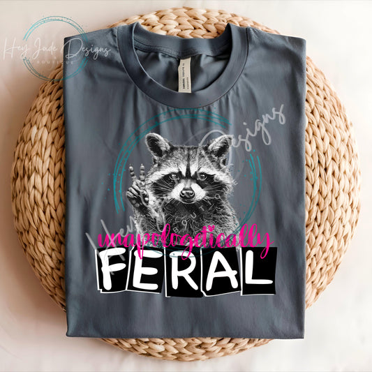 Digital Download Unapologetically Feral PNG