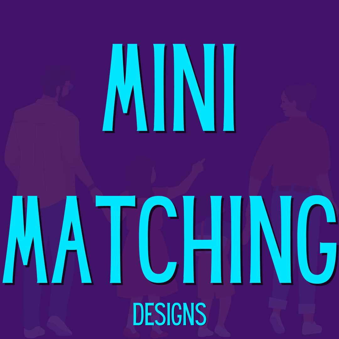 Mama/Dada/Mini Matching