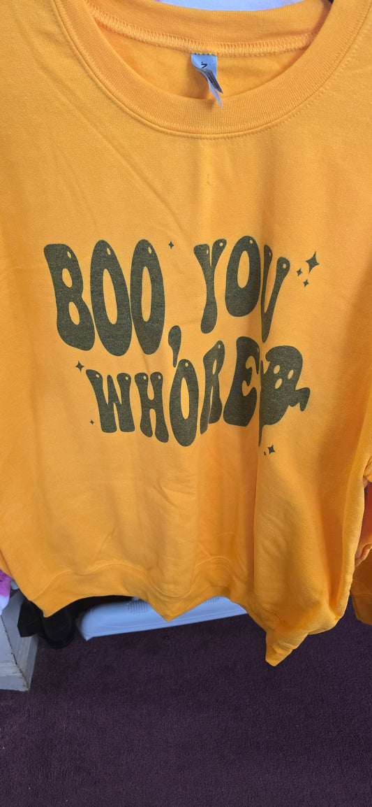 Boo You Whore Crewneck Sweatshirt