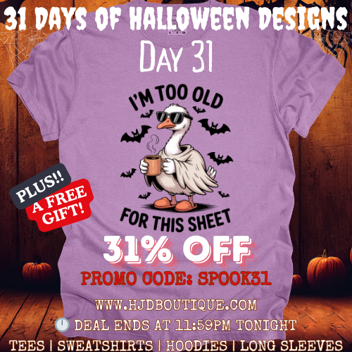 31 Days of Designs: Day 31: Too Old for This Sheet (& FREE GIFT)