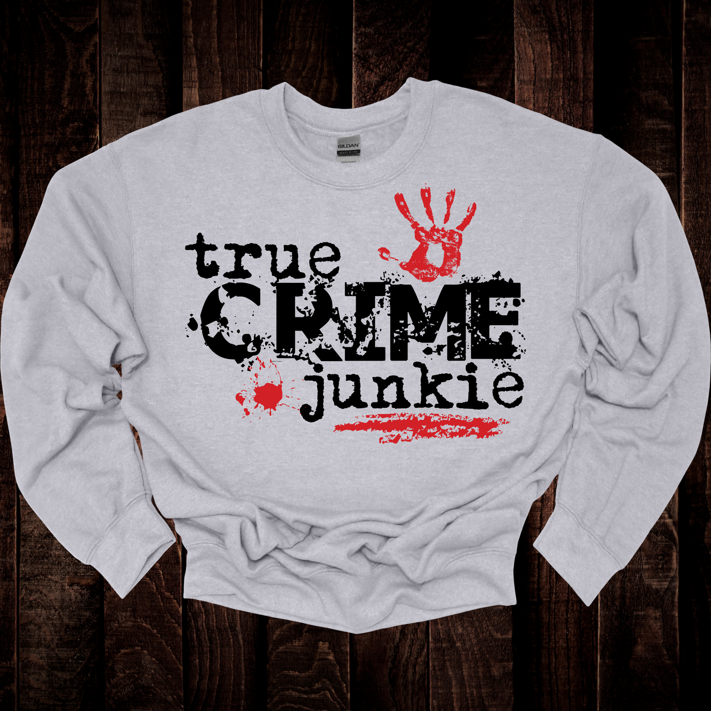 True Crime Junkie Sweatshirt