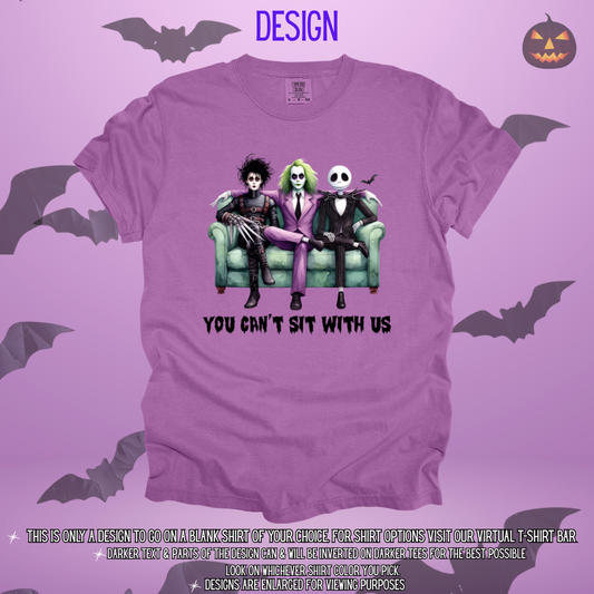 You Can't Sit With Us Design