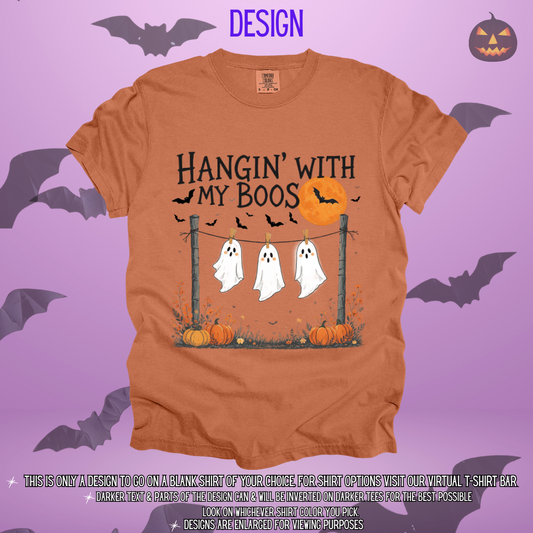 Hangin' With My Boos Design