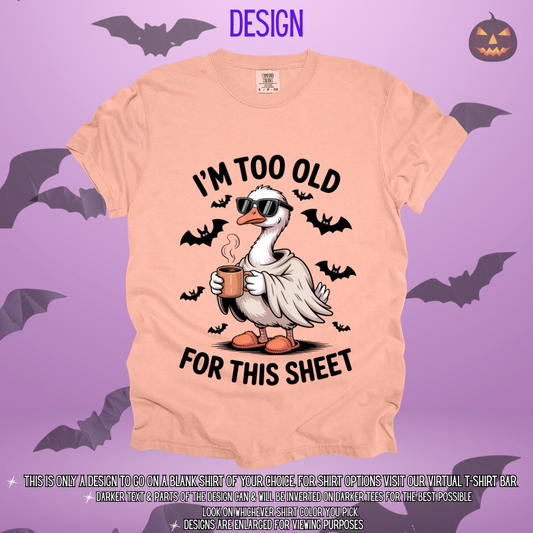 Too Old For This Sheet Design