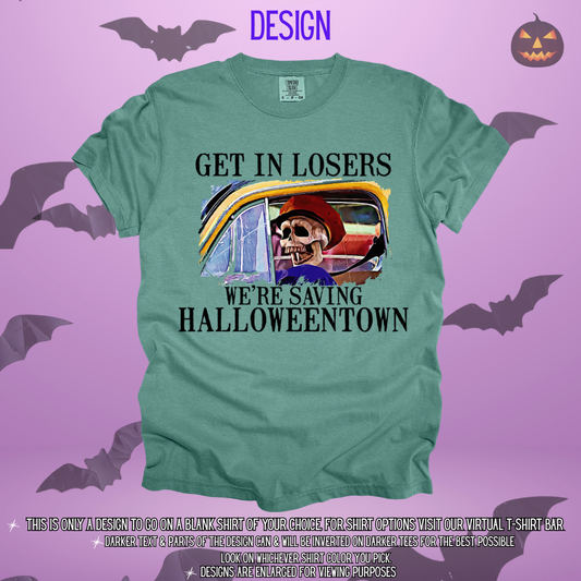 Town of Halloween Get in Losers Design