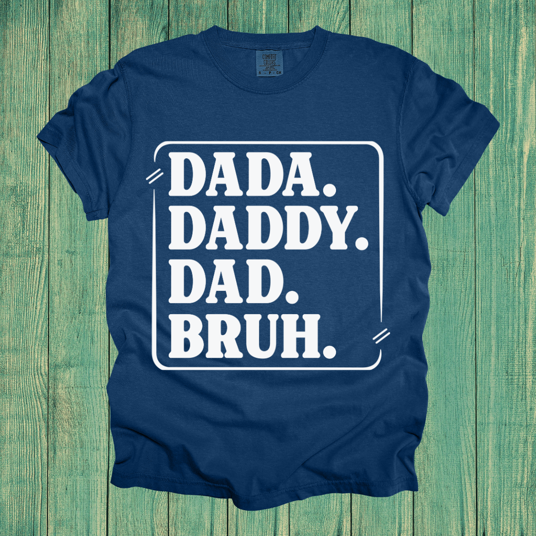 Daddy Dada Bruh Design