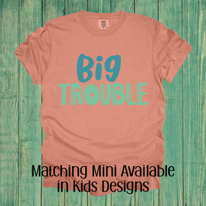 Big Trouble Design