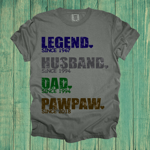 Custom Legend, Husband, Dad, Pawpaw Design