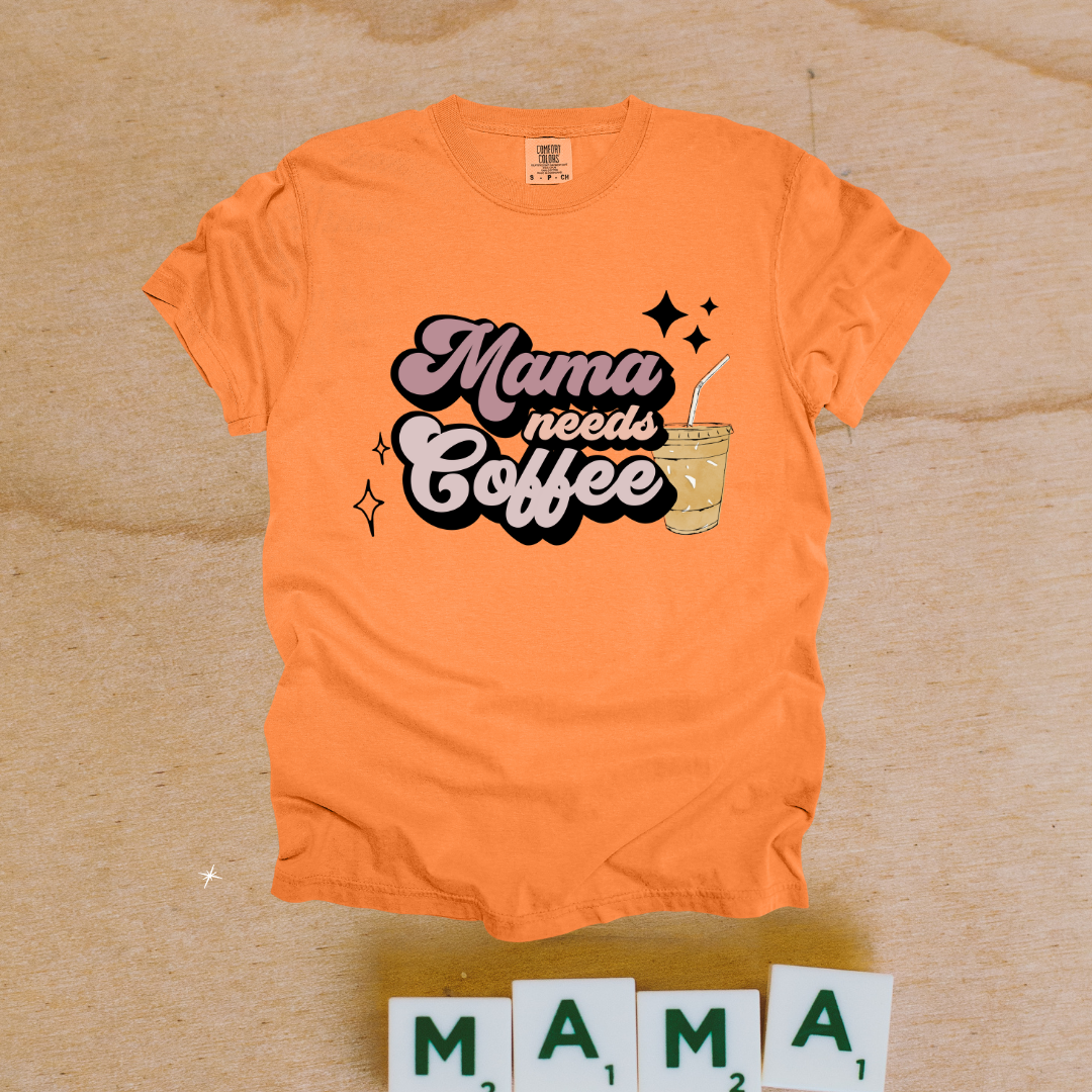Mama Needs Coffee Design