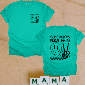 Somebodys Feral Mama Design w/ Patch