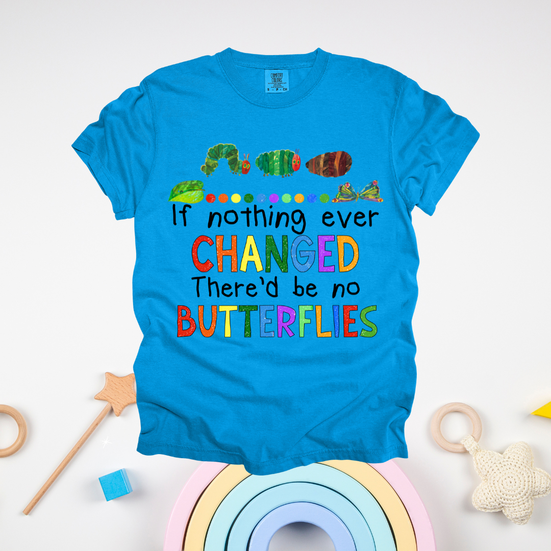 There Would Be No Butterflies Design
