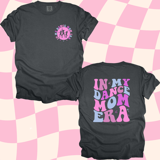 In My Dance Mom Era Design w/ Patch