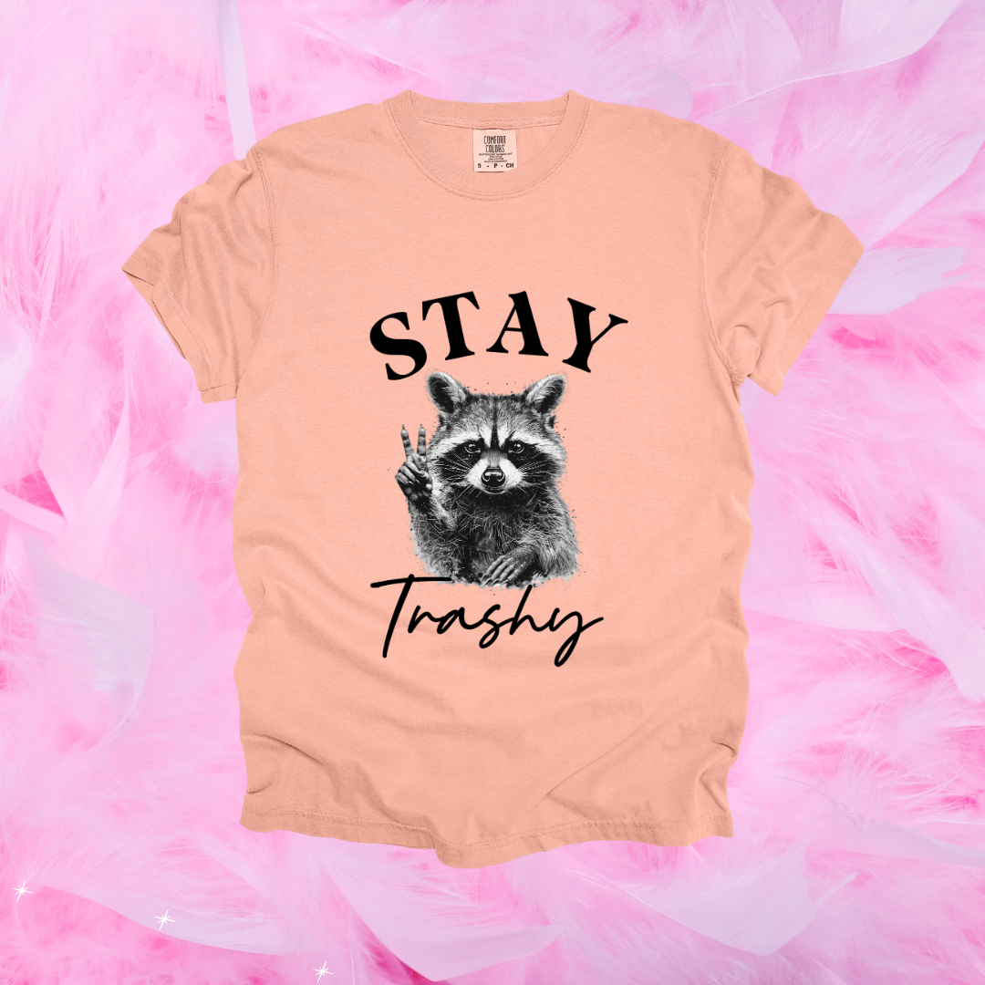 Stay Trashy Design
