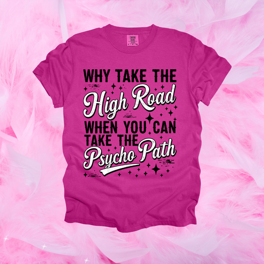 High Road or Psychopath