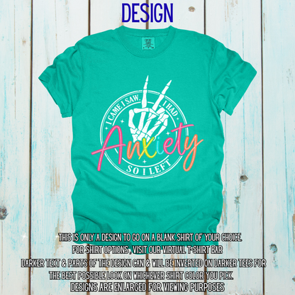 I Came, I Saw, I had Anxiety Design