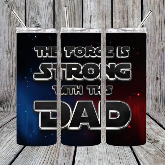 15oz/20oz/30oz Galaxy Strong Dad Tumbler