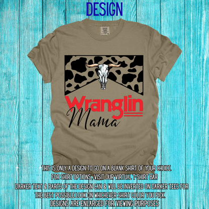 Wranglin Mama Design