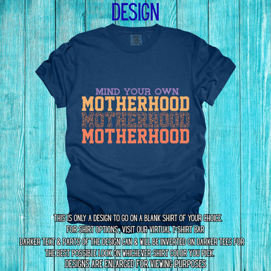 Mind Your Own Motherhood Design