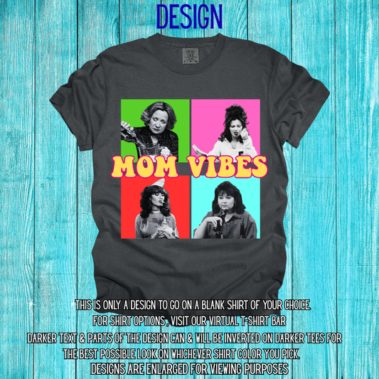 TV Mom Vibes Design