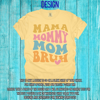 Wavy Mama Bruh Design