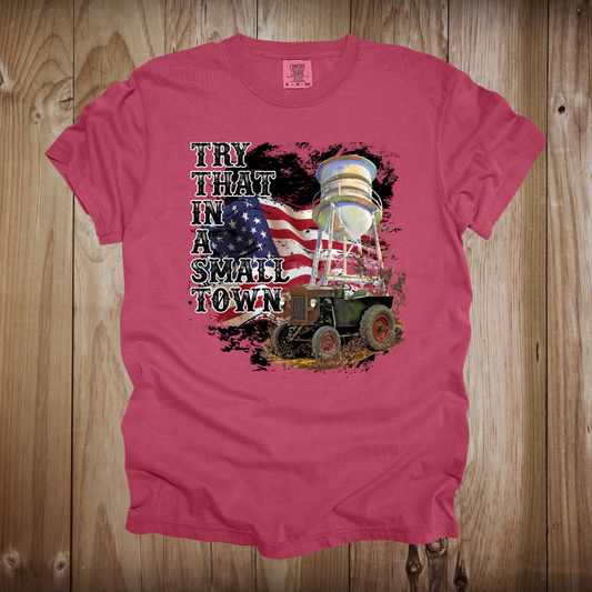 Try That in a Small Town Design